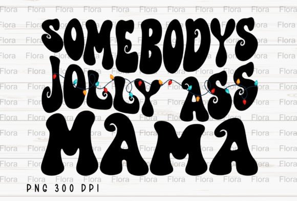 Retro Somebodys Jolly Mama Christmas PNG Illustration Review